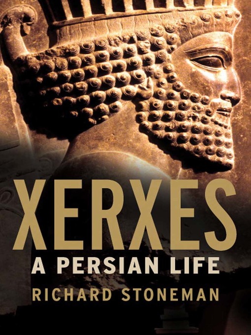 Title details for Xerxes by Richard Stoneman - Wait list